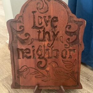 Antique Wooden Hand Carved Wall Plaque Primitive Christian Love Thy Neighbor
